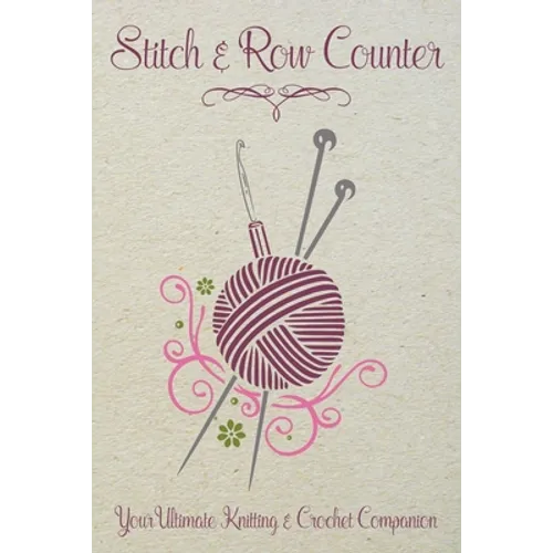 Stitch & Row Counter: Your Ultimate Knitting & Crochet Companion