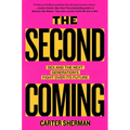 The Second Coming: Sex and the Next Generation's Fight Over Its Future