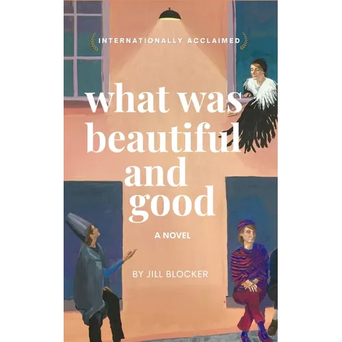 What was Beautiful and Good: A novel about the origins of the Dada art movement