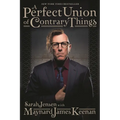 A Perfect Union of Contrary Things