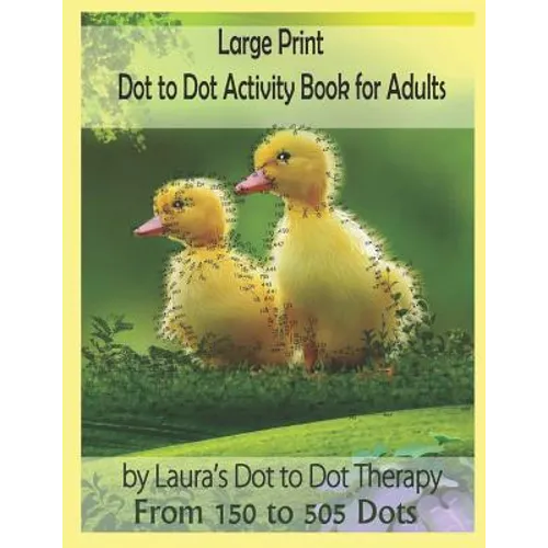 Large Print Dot to Dot Activity Book For Adults From 150 to 505 Dots