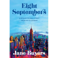 Eight Septembers: A Woman on Wall Street From 9/11 to Lehman