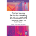 Contemporary Exhibition-Making and Management: Curating Imt Gallery as a Hybrid Space