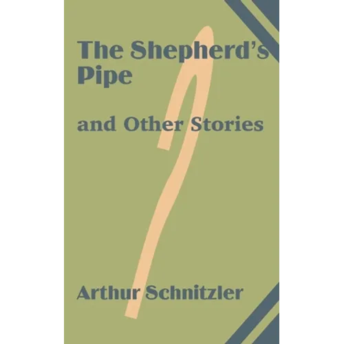 The Shepherd's Pipe and Other Stories