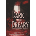 Dark and Dreary: A Basement Horror Anthology