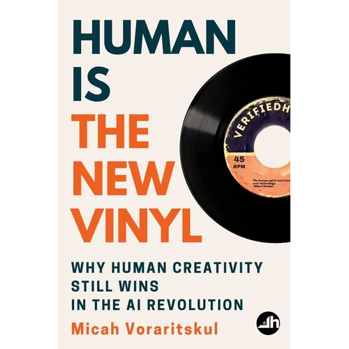 Human Is the New Vinyl: Why Human Creativity Still Wins in the AI Revolution