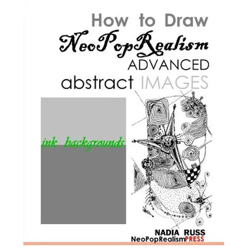 How to Draw NeoPopRealism Advanced Abstract Images: : Ink Backgrounds