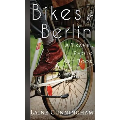 Bikes of Berlin: From Brandenburg Gate to Charlottenburg