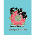 F*ck: Swear Words Coloring Book for Adult