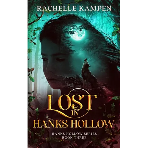 Lost in Hanks Hollow: Hanks Hollow Series Book Three