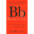 Baskerville: The Biography of a Typeface