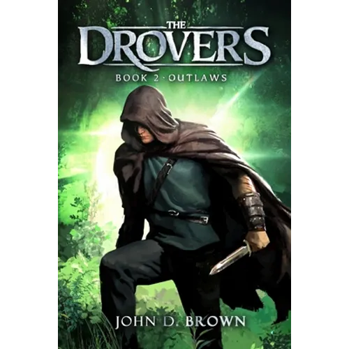Outlaws: The Drovers, Book 2