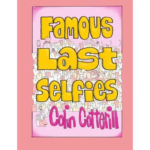 Famous Last Selfies