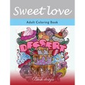 Sweet Love: Adult Coloring Book