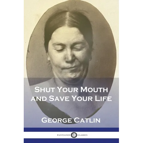 Shut Your Mouth and Save Your Life