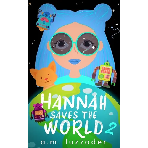 Hannah Saves the World Book 2