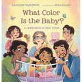 What Color Is the Baby?: A Celebration of Skin Tones