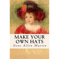 Make Your Own Hats