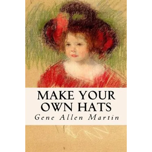 Make Your Own Hats