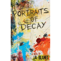 Portraits of Decay