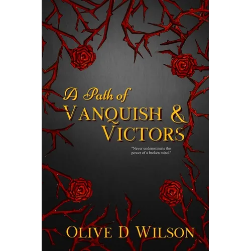 A Path of Vanquish and Victors