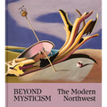 Beyond Mysticism: The Modern Northwest