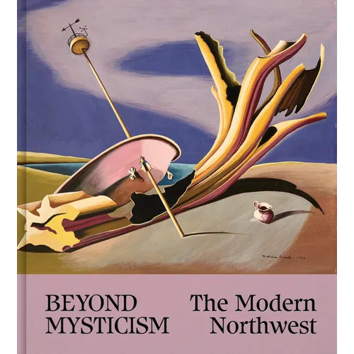 Beyond Mysticism: The Modern Northwest