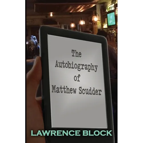 The Autobiography of Matthew Scudder