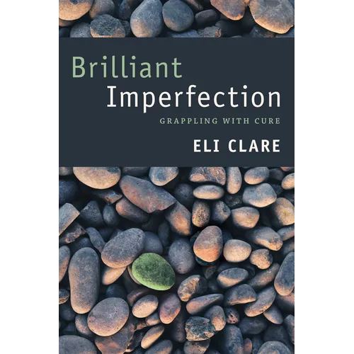 Brilliant Imperfection: Grappling with Cure