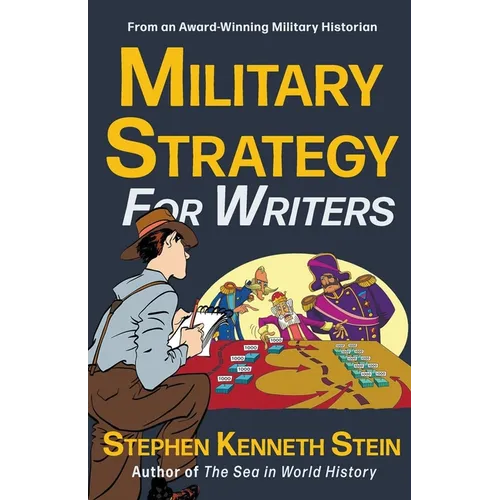 Military Strategy for Writers