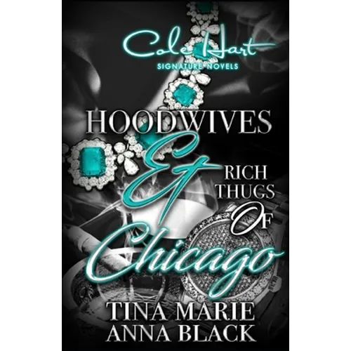 Hoodwives & Rich Thugs of Chicago