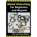 Metal Detecting for Beginners and Beyond