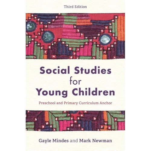 Social Studies for Young Children: Preschool and Primary Curriculum Anchor