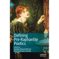 Defining Pre-Raphaelite Poetics