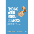 Finding Your Moral Compass: Jewish Values for the 21st Century