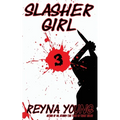 Slasher Girl 3