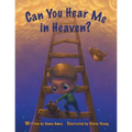 Can You Hear Me in Heaven?