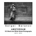 Amsterdam 101 Black And White Street Photographs