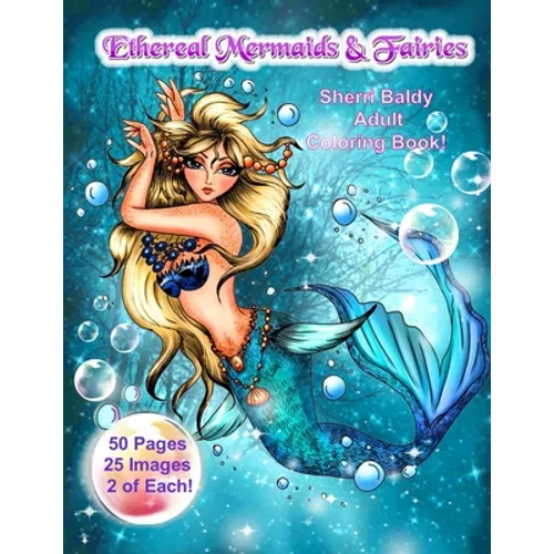 Ethereal Mermaids & Fairies Sherri Baldy Adult Coloring Book