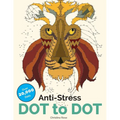 Anti-Stress Dot To Dot: Relaxing & Inspirational Adult Dot To Dot Colouring Book