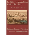 The History of African Cities South of the Sahara