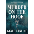 Murder on the Hoof: A Willie Adams Mystery