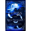 Of Curses and Moonlight: A Swan Lake Fairy Tale Retelling