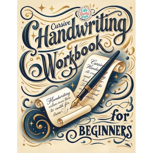 Cursive Handwriting Workbook: Calligraphy Techniques-Learning and Mastering the Art of Writing through Practice and Tracing for Teens and Beginners