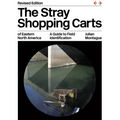 The Stray Shopping Carts of Eastern North America: A Guide to Field Identification