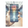 From Illusion to Immersion: AR and VR in Contemporary Art