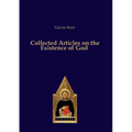 Collected Articles on the Existence of God