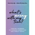 What's Wrong with My Teen?