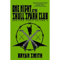 One Night at the Skull Spark Club: Drayton Falls