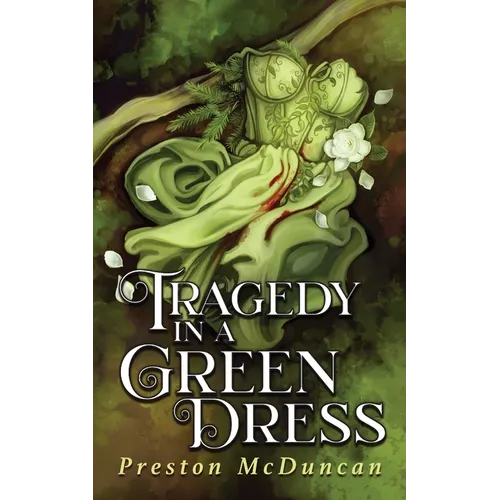 Tragedy in a Green Dress